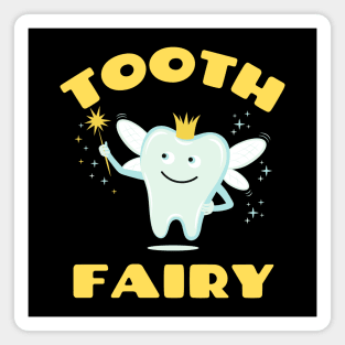 Tooth Fairy - Cute Tooth Fairy Pun Magnet